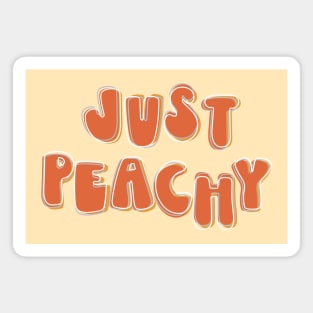 Just Peachy - retro font and colors with vintage slang Magnet